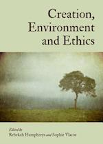 Creation, Environment and Ethics