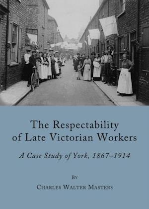 Respectability of Late Victorian Workers