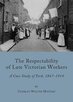 Respectability of Late Victorian Workers