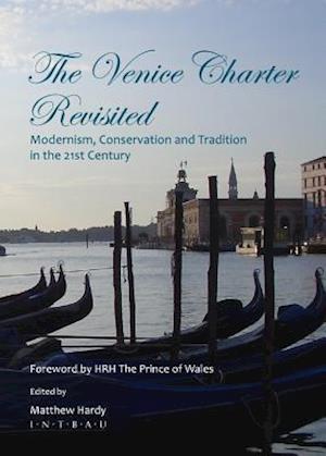 The Venice Charter Revisited