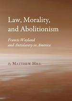 Law, Morality, and Abolitionism