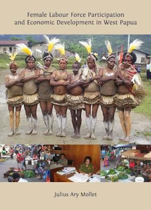 Female Labour Force Participation and Economic Development in West Papua