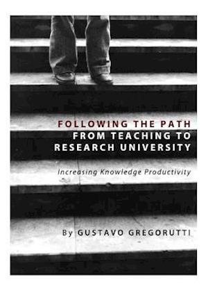 Following the Path from Teaching to Research University