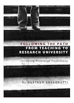 Following the Path from Teaching to Research University