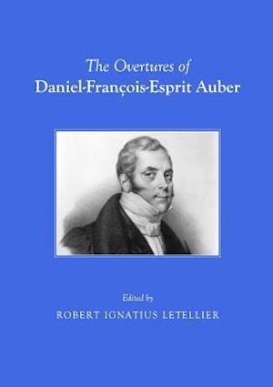 The Overtures of Daniel-François-Esprit Auber