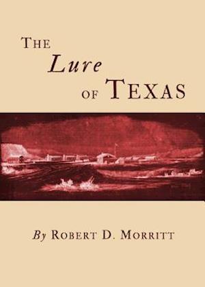 The Lure of Texas