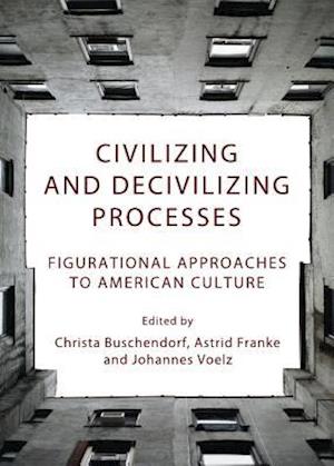 Civilizing and Decivilizing Processes