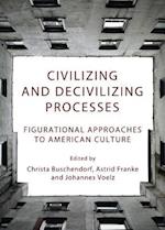 Civilizing and Decivilizing Processes
