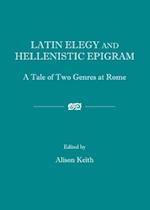 Latin Elegy and Hellenistic Epigram