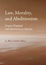 Law, Morality, and Abolitionism