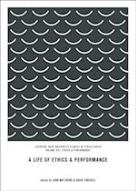 Life of Ethics and Performance