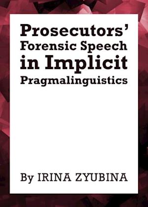 Prosecutors' Forensic Speech in Implicit Pragmalinguistics