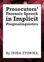 Prosecutors' Forensic Speech in Implicit Pragmalinguistics