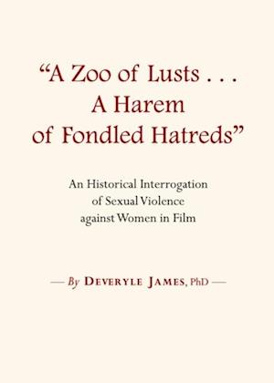 'A Zoo of Lusts...A Harem of Fondled Hatreds'