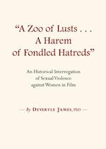 'A Zoo of Lusts...A Harem of Fondled Hatreds'