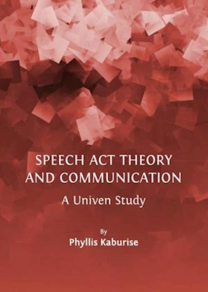 Speech Act Theory and Communication