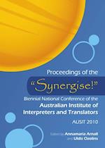 Proceedings of the 'Synergise!' Biennial National Conference of the Australian Institute of Interpreters and Translators