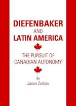 Diefenbaker and Latin America