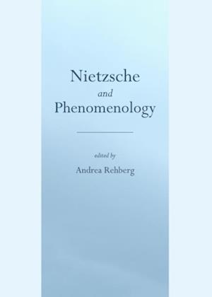 Nietzsche and Phenomenology