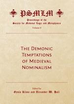 Demonic Temptations of Medieval Nominalism (Volume 9