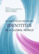 Re-Inventing/Re-Presenting Identities in a Global World