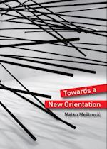 Towards a New Orientation