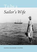 To be a Sailor's Wife