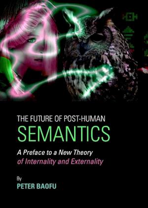 Future of Post-Human Semantics
