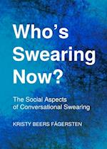 Who's Swearing Now? The Social Aspects of Conversational Swearing