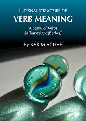 Internal Structure of Verb Meaning