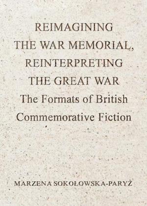 Reimagining the War Memorial, Reinterpreting the Great War