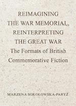 Reimagining the War Memorial, Reinterpreting the Great War