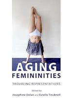 Aging Femininities