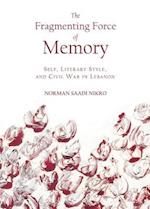 The Fragmenting Force of Memory
