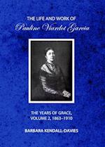 The Life and Work of Pauline Viardot Garcia