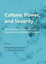 Culture, Power, and Security