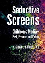 Seductive Screens