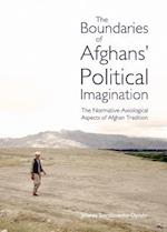 The Boundaries of Afghansâ (Tm) Political Imagination