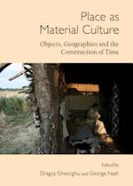 Place as Material Culture