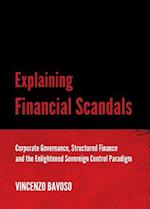 Explaining Financial Scandals
