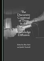 The Discursive Construal of Trust in the Dynamics of Knowledge Diffusion