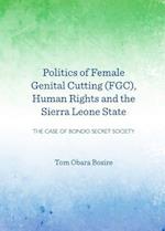 Politics of Female Genital Cutting (Fgc), Human Rights and the Sierra Leone State
