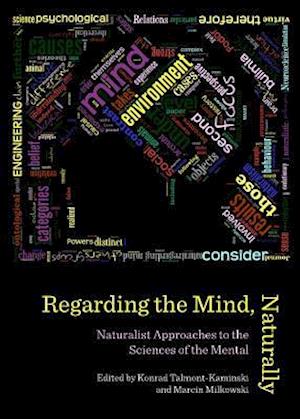 Regarding the Mind, Naturally