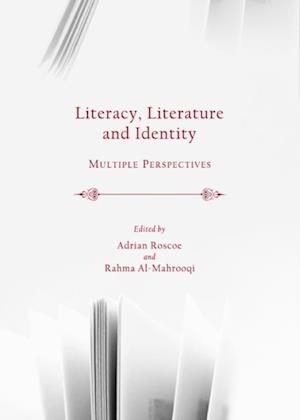 Literacy, Literature and Identity