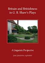 Britain and Britishness in G. B. Shaw's Plays