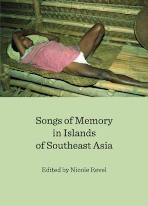 Songs of Memory in Islands of Southeast Asia