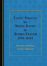 Dalits' Struggle for Social Justice in Andhra Pradesh (1956-2008)
