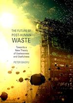 Future of Post-Human Waste