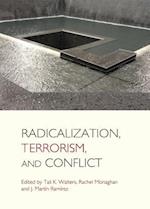 Radicalization, Terrorism, and Conflict