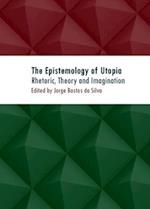 The Epistemology of Utopia